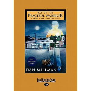 Way of the Peaceful Warrior: A Book That Changes Lives (Easyread Large Edition) | Dan Millman (2009)
