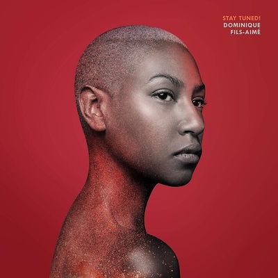 Dominique Fils-Aimé - Stay Tuned (LP) (623339227711)