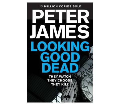 Looking Good Dead James PeterPaperback