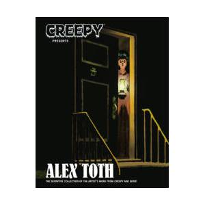 CREEPY PRESENTS ALEX TOTH | TOTH ALEX (ISBN: 9781506753201)