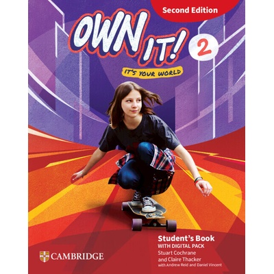 Own It! Level 2 Student´s Book With Digital Pack Second Edition