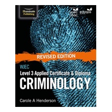 WJEC Level 3 Applied Certificate & Diploma Criminology: Revised Edition Henderson Carole APaperback