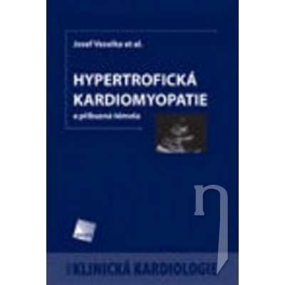 Hypertrofická kardiomyopatie - Josef Veselka