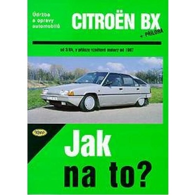 Citroën BX 16,17 A 19 od 3/84, Údržba a opravy automobilů č. 33