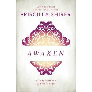 Awaken | Priscilla Shirer (ISBN: 9781462776344)