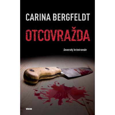 Otcovražda - Carina Bergfeldt