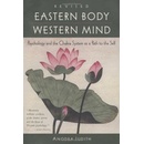 Eastern Body, Western Mind A. Judith Psychology