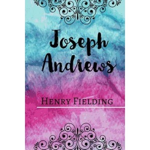 Joseph Andrews | Henry Fielding (ISBN: 9781518887925)