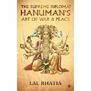 The Supreme Diplomat Hanuman's Art of War and Peace (ISBN: 9798899293580)