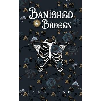 Banished & Broken | Jane Rose