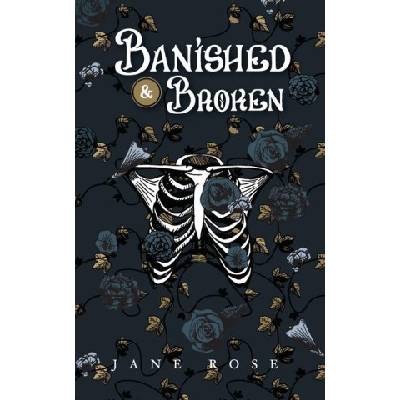 Banished & Broken | Jane Rose