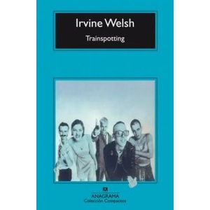 Trainspotting | Irvine Welsh, Federico Corriente Basús (ISBN: 9788433966438)