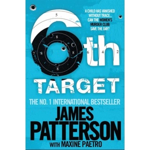 6th Target | James Patterson (ISBN: 9780755349319)