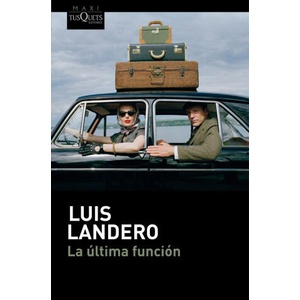 LA ÚLTIMA FUNCIÓN | LUIS LANDERO (2025)
