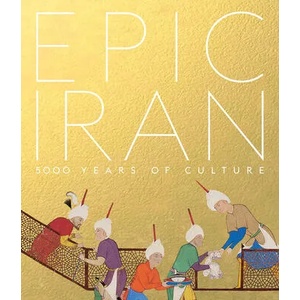 Epic Iran | John Curtis, Tim Stanley (ISBN: 9781851779291)