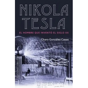 NIKOLA TESLA | CHARO GONZALEZ CASAS (ISBN: 9788491113164)