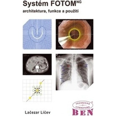 Systém FOTOM - architektura, funkce a použití - Lačezar Ličev