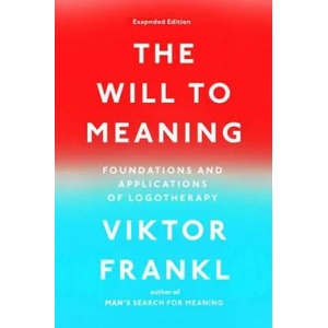 Will to Meaning | Viktor Emil Frankl (ISBN: 9780142181263)