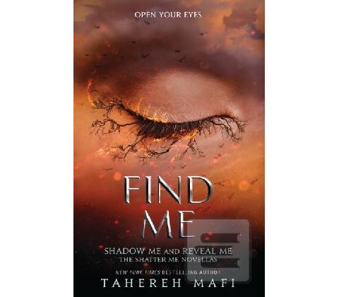 Find Me - Tahereh Mafi