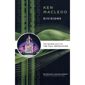 Divisions | Ken MacLeod (ISBN: 9780765321190)