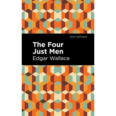 The Four Just Men Wallace Edgar