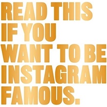 Read This if You Want to Be Instagram Famous... Henry Carroll