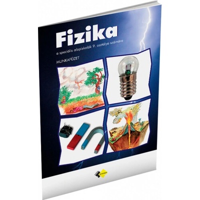Fizika Munkafüzet a speciális alapiskolák 9. osztálya számára