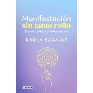 Manifestación Sin Tanto Rollo | Barajas, Karla (ISBN: 9786073835626)