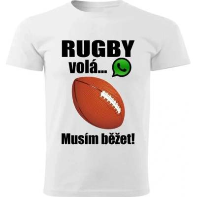 dětské tričko Rugby volá musím běžet bílé