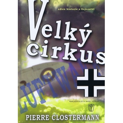 Velký cirkus - Clostermann Pierre