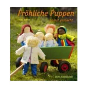 Fröhliche Puppen selbst gemacht | Freya Jaffke (2009)
