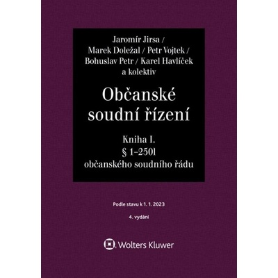 Jirsa Jaromír: Občanské soudní řízení, Soudcovský komentář. Kniha I § 1 až 250l o. s. ř.