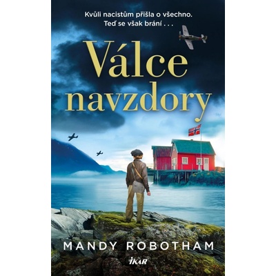 Válce navzdory