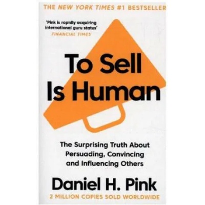 To Sell Is Human | Daniel H. Pink