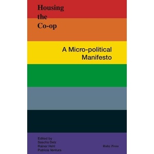Housing the Co-op | Rainer Hehl, Patricia Ventura (ISBN: 9783944074474)