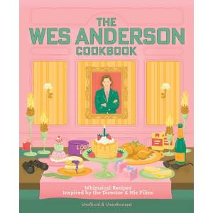 The Wes Anderson Cookbook (ISBN: 9780760399217)