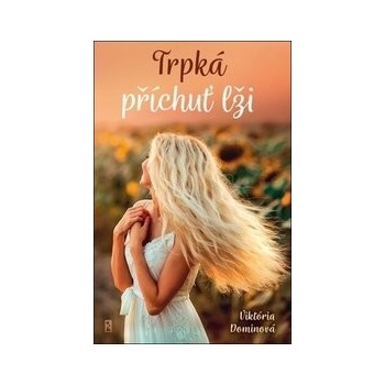 Trpká příchuť lži