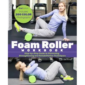 Foam Roller Workbook, 2nd Edition | Karl Knopf (2019)