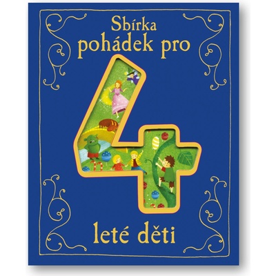 Sbírka pohádek pro 4leté děti - neuveden
