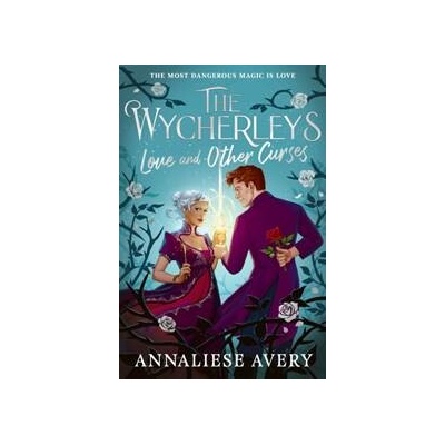 Love and Other Curses - Annaliese Avery
