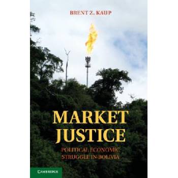 Market Justice | Brent Z Kaup