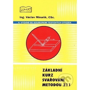 Základní kurz svařování ZK 141 W 21 - Zdeněk Malina, Miroslav Néma