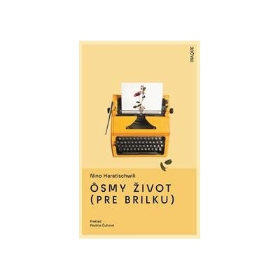 Ôsmy život pre Brilku - Nino Haratischwili