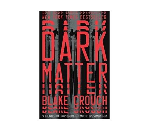 Dark Matter Blake Crouch
