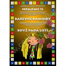 Barevné kamínky téma č.3: Když padá listí Přikrylová G.