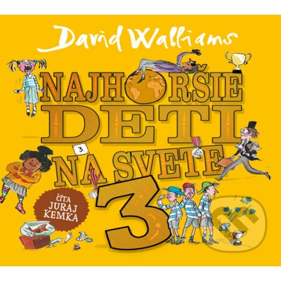 Najhoršie deti na svete 3 - David Walliams