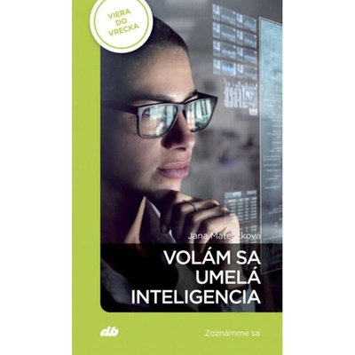 Volám sa umelá inteligencia Zoznámme sa