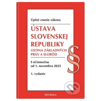 Ústava SR, Listina základných práv a slobôd. 1. vyd., 11-2025