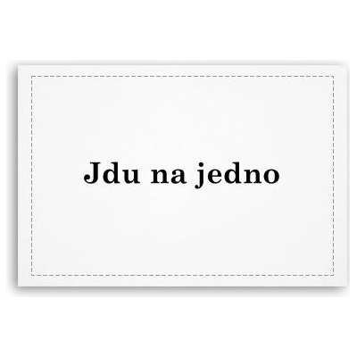 Fotoobraz 90x60 cm střední Jdu na jedno