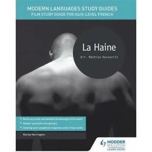 Modern Languages Study Guides: La haine | Karine Harrington (2017)